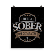 Sobriety One Day At A Time AA Hella Sober Poster