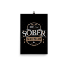 Sobriety One Day At A Time AA Hella Sober Poster