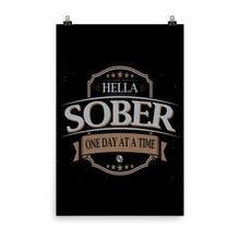 Sobriety One Day At A Time AA Hella Sober Poster