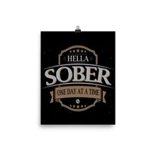 Sobriety One Day At A Time AA Hella Sober Poster