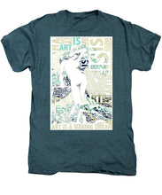 Art Is - Men's Premium T-Shirt