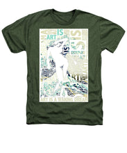 Art Is - Heathers T-Shirt