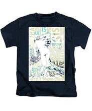 Art Is - Kids T-Shirt
