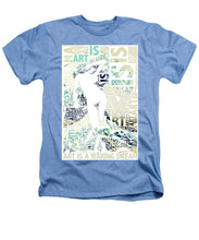 Art Is - Heathers T-Shirt