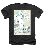 Art Is - Heathers T-Shirt