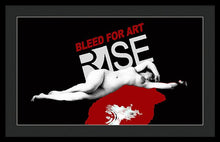 Rise Bleed For Art - Framed Print