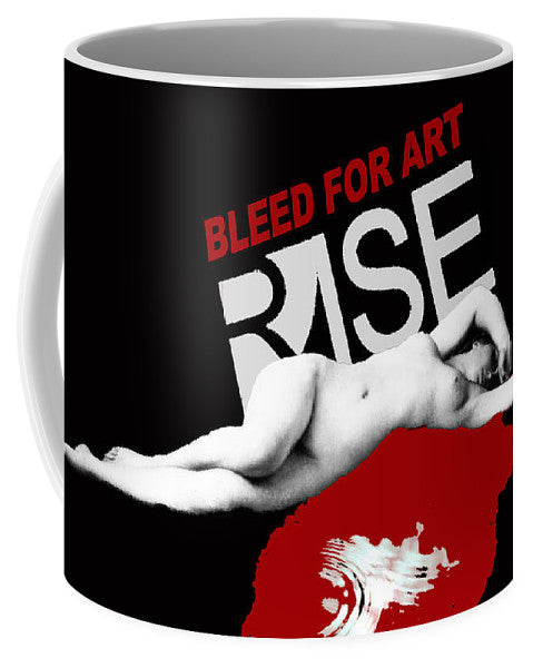 Rise Bleed For Art - Mug