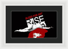 Rise Bleed For Art - Framed Print