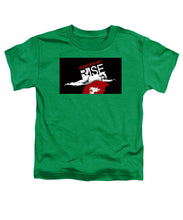 Rise Bleed For Art - Toddler T-Shirt