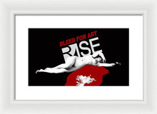 Rise Bleed For Art - Framed Print