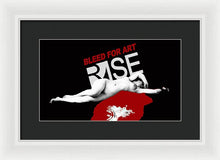 Rise Bleed For Art - Framed Print
