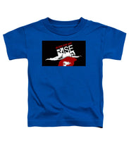 Rise Bleed For Art - Toddler T-Shirt