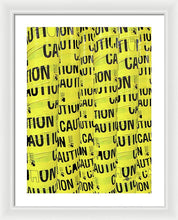 Caution - Framed Print