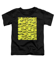 Caution - Toddler T-Shirt