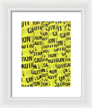 Caution - Framed Print