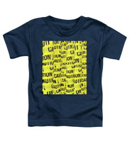 Caution - Toddler T-Shirt