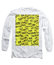 Caution - Long Sleeve T-Shirt