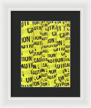 Caution - Framed Print