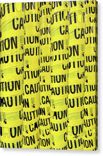 Caution - Acrylic Print