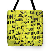 Caution - Tote Bag