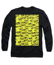 Caution - Long Sleeve T-Shirt