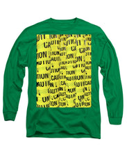 Caution - Long Sleeve T-Shirt