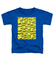 Caution - Toddler T-Shirt