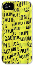 Caution - Phone Case
