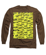 Caution - Long Sleeve T-Shirt