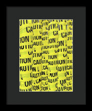 Caution - Framed Print