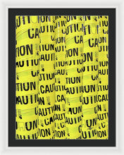 Caution - Framed Print