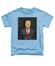 Donald Trump Mugshot - Toddler T-Shirt
