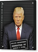 Donald Trump Mugshot - Acrylic Print
