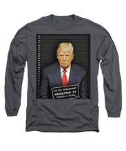 Donald Trump Mugshot - Long Sleeve T-Shirt