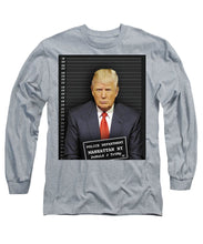 Donald Trump Mugshot - Long Sleeve T-Shirt