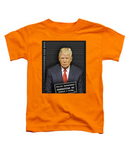Donald Trump Mugshot - Toddler T-Shirt