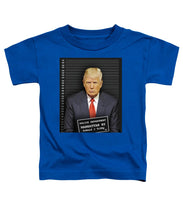 Donald Trump Mugshot - Toddler T-Shirt