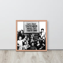 Lips That Touch Liquor Shall Not Touch Ours Prohibition 2 Framed poster