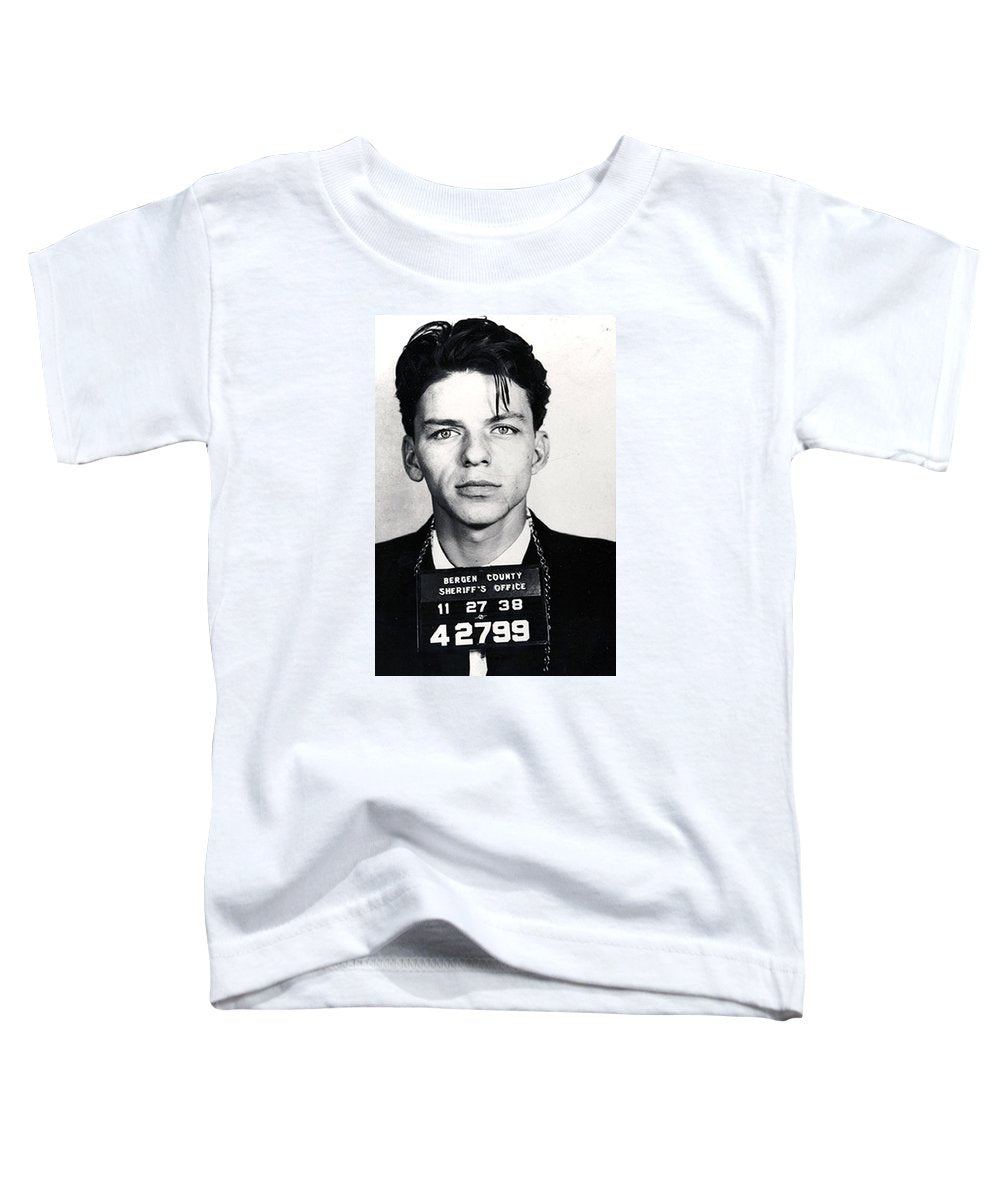 Frank Sinatra Mug Shot Vertical - Toddler T-Shirt Toddler T-Shirt Pixels White Small 
