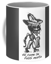 Jose Guadalupe Posada Live Life 1 - Mug