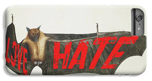 Love Hate Bat - Phone Case