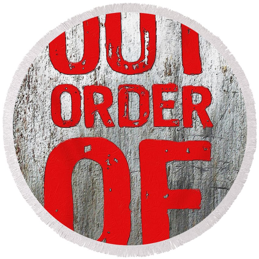 Out Of Order - Round Beach Towel