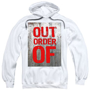 Out Of Order - Sweatshirt