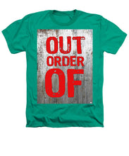 Out Of Order - Heathers T-Shirt
