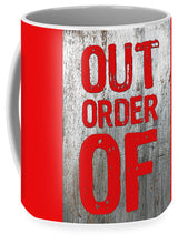 Out Of Order - Mug