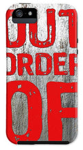 Out Of Order - Phone Case