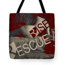 Rise Rescue Art - Tote Bag