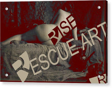 Rise Rescue Art - Acrylic Print