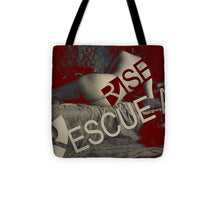 Rise Rescue Art - Tote Bag