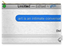 Rise Art Is An Intimate Conversation - Carry-All Pouch